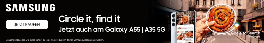 SAMSUNG Circle it, find it - Jetzt auch am Galaxy A55|A35 5G