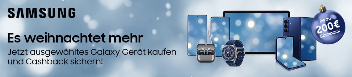 Bis zu 200€ Cashback – Samsung Aktion für Galaxy Geräte zu Weihnachten, mehrere Galaxy Smartphones, Tablet, Smartwatch und Kopfhörer